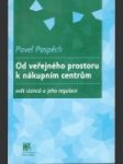 Od veřejného prostoru k nákupním centrům: Svět cizinců a jeho regulace - náhled