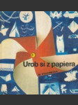 Urob si z papiera - náhled