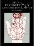 [Mágia a okultizmus v európskom myslení] Mágia és okkultizmus az európai gondolkodásban - náhled