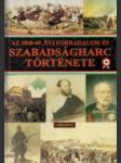 [1848-49 história revolúcie a boja za slobodu] Az 1848-49. évi forradalom és szabadságharc története - náhled