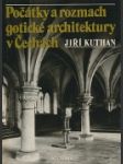 Počátky a rozmach gotické architektury v Čechách - náhled
