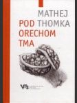 Pod orechom tma - náhled