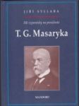 Mé vzpomínky na presidenta TG. Masaryka - náhled
