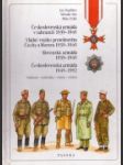 Československá armáda v zahraničí 1939-1945 ; Vládní vojsko protektorátu Čechy a Morava 1939-1945 ; Slovenská armáda 1939-1945 ; Československá armáda 1945-1992 : uniformy, symbolika, výstroj, výzbroj - náhled