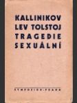 Lev Tolstoj - tragedie sexuální  - náhled