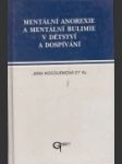 Mentální anorexie a mentální bulimie v dětství a dospívání - náhled