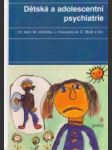 Dětská a adolescentní psychiatrie - náhled