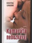 Kamaráta nebozkávaj - náhled