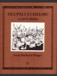 Hlupáci z Chelmu a jejich dějiny - náhled