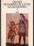 Dejiny hudobnej kultúry na Slovensku I.+II. - náhled