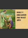 Bible v obrázcích pro malé děti - náhled