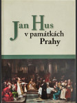 Jan Hus v památkách Prahy - náhled