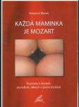 Každá maminka je Mozart - náhled