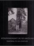 Atsisveikinant su XX Amziumi - náhled