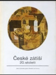 České zátiší 20. století - katalog výstavy, Hluboká nad Vltavou duben-říjen 1988 - náhled