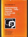 Gastroenterology Yestrday- Today- Tomorrow - náhled