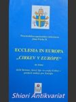 Posynodálna apoštolská exhortácia " ecclesia in europa - cirkev v európe "  " - ján pavol ii. - náhled