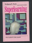 Superlearning - nový způsob výuky jazyků - Jak úspěšně učit podle osvědčené prakticky zaměřené metody - náhled