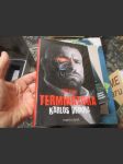 Zrození Terminátora - Karlos Vémola - Podpis!! - náhled