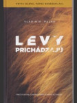 Levy prichádzajú. Prečo Európa a Amerika smerujú k novej tyranii - náhled