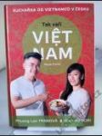 Tak vaří Viet Nam (kuchařka od Vietnamců v Česku) - náhled