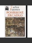 Pohřbené zrcadlo [Latinská Amerika, Mexiko, Jižní a Střední Amerika - kultura a dějiny] (edice Kolumbus) - náhled