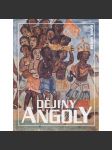 Dějiny Angoly (Angola, edice Dějiny států, NLN) - náhled