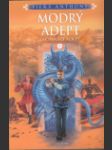 Modrý adept (Book Two of The Apprentice Adept: Blue Adept) - náhled