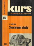 Synchronní stroje - Stručný přehled o působení a užití synchronních strojů, k opakování a úv. školení - náhled