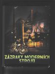 Zázraky moderních strojů (Kniha mládeže o československém průmyslu) - náhled
