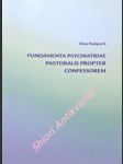 Základy pastorální psychiatrie pro zpovědníky ( pastorační manuál ) - kašparů max - náhled
