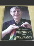 Prezident, nebo buzerant? - náhled