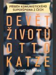 Devět životů Otto Katze - příběh komunistického superšpiona z Čech - náhled