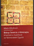 Biskup Severus z Ašmúnajnu - křesťané a muslimové ve fátimovském Egyptě - náhled