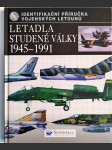 Letadla studené války 1945-1991 - identifikační příručka vojenských letounů - náhled