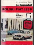 Automobil Polski Fiat 125P - Popis - údržba - opravy - náhled