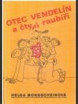 Otec Vendelín a čtyři raubíři - náhled