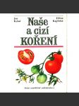 Naše a cizí koření (bylinky, kuchařka, recepty, ilustrace) - náhled