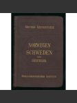 Norwegen, Schweden und Dänemark nebst Spitzbergen und Island. ... [Skandinávie, Norsko, Švédsko, Špicberky, bedekr, průvodce, místopis] - náhled