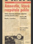 Amnestia, ktorá rozpútala peklo - náhled