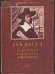 Ján Bayer – Slovenský baconista XVII. storočia - náhled