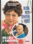 Deník mezi životem a smrtí - Můj boj s rakovinou - náhled