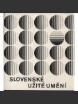Slovenské užité umění (katalog výstavy) - náhled