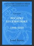 Počátky lucemburské (1308–1320) - náhled