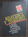 Mravenci v trezoru a další příběhy z archívů kriminální služby - náhled