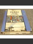 Paříž, obrazy a vyznání (malířství, fotografie, beletrie, avantgarda, mj. Claude Monet, Edgar Degas, Pissarro, H. de Toulouse-Lautrec, Picasso, Utrillo, Braque, Man Ray) - náhled