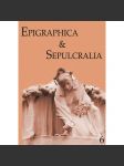Epigraphica & Sepulcralia 6. Fórum epigrafických a sepulkrálních studií - náhled