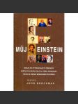 Můj Einstein - Eseje od čtyřiadvaceti předních světových myslitelů na téma osobnost, práce a odkaz geniálního člověka. - náhled