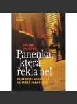 Panenka, která řekla ne! Novodobé otrokyně ve světě prostituce (příběh prostituky) - náhled