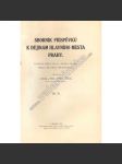 Sborník příspěvků k dějinám hlav. města Prahy,III. (Praha, historie, mj. Dopisy J. Tadeáše Hubatia z Kutnova, Statky pozemské měst pražských před rokem 1546, Josef Teige) - náhled